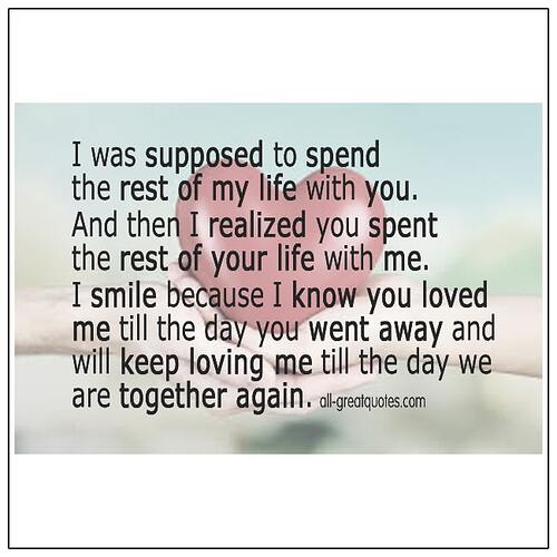 I-Was-Supposed-To-Spend-The-Rest-Of-My-Life-With-You-Love-Grief-Quote (1)